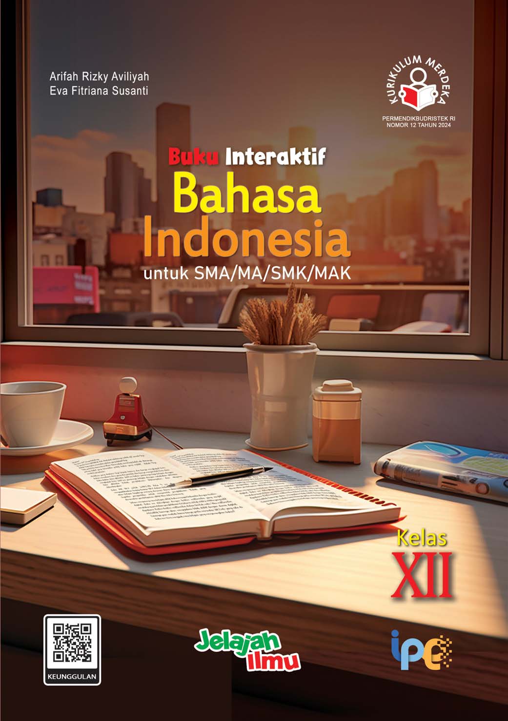 Buku Interaktif Bahasa Indonesia untuk SMA/MA/SMK/MAK Kelas XII